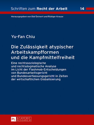 cover image of Die Zulässigkeit atypischer Arbeitskampfformen und die Kampfmittelfreiheit